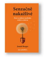 Kniha Senzačně nakažlivé - Jonah Berger