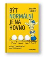 Kniha Být normální je na hovno - Jonathan Mooney