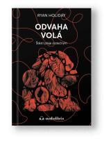 Kniha Odvaha volá - Ryan Holiday