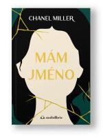 Kniha Mám jméno - Chanel Miller