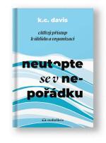 Kniha Neutopte se v nepořádku - K. C. Davis