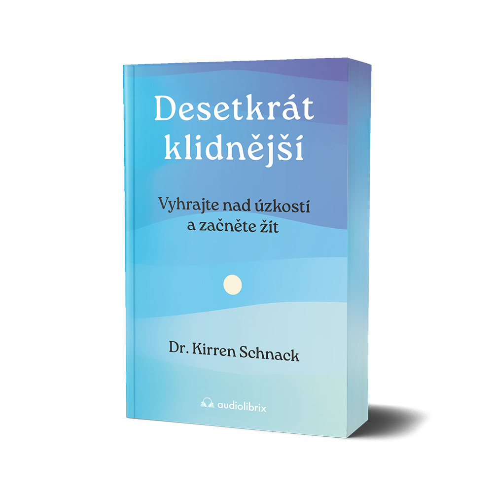 Kniha Desetkrát klidnější – Kirren Schnack