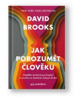 Kniha Jak porozumět člověku – David Brooks