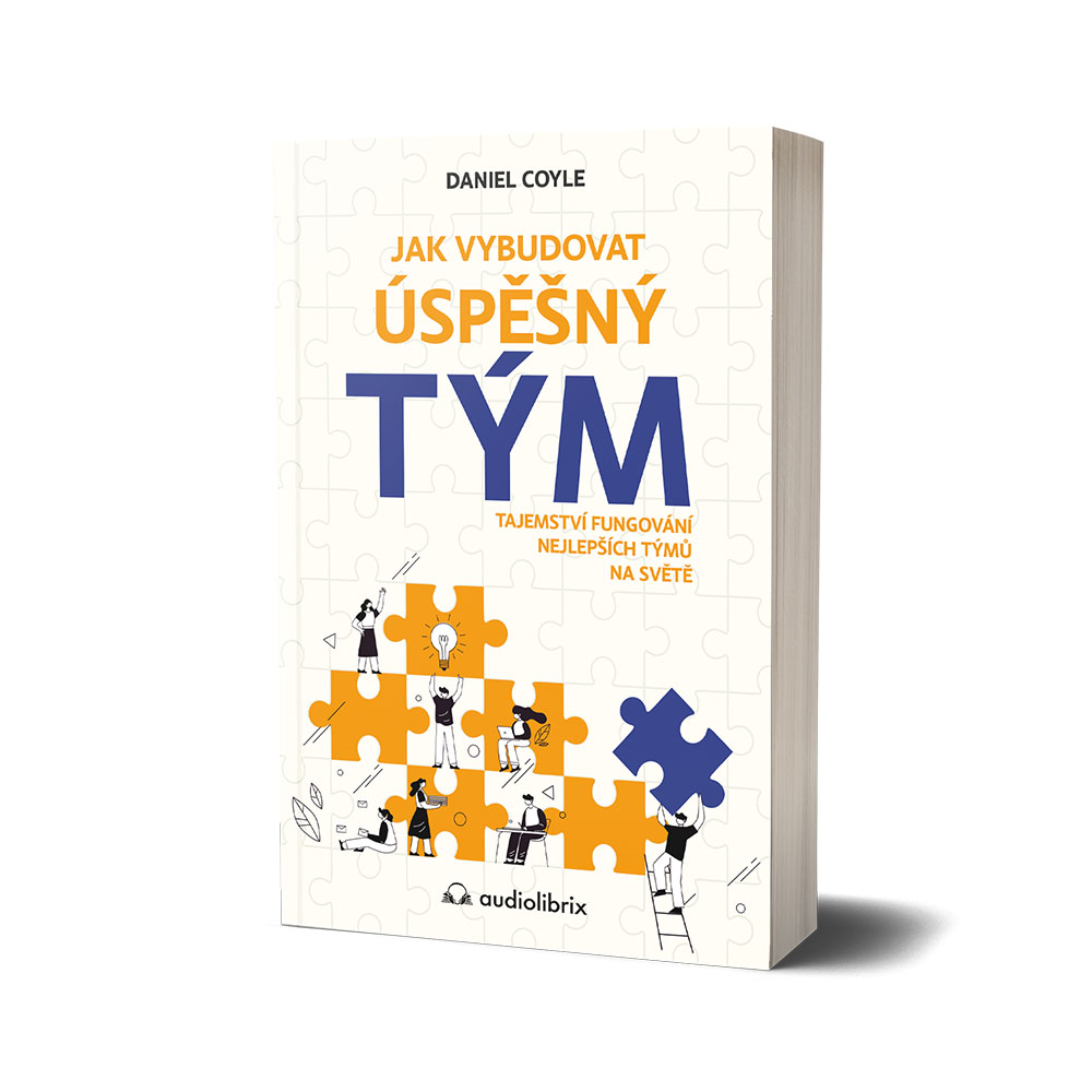 Kniha Jak vybudovat úspěšný tým – Daniel Coyle