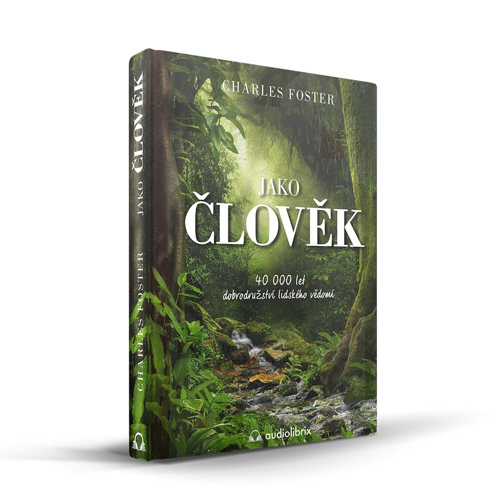 Kniha Jako člověk – Charles Foster