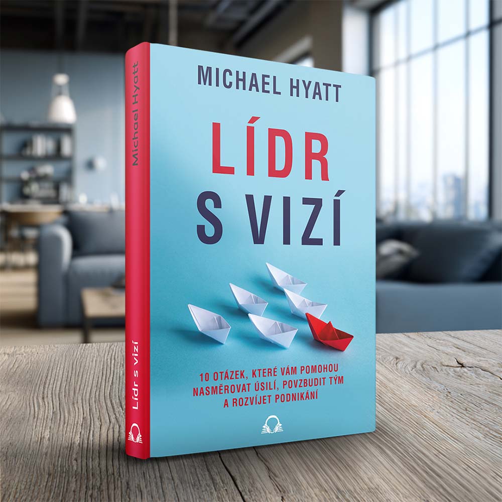 Kniha Lídr s vizí – Michael Hyatt