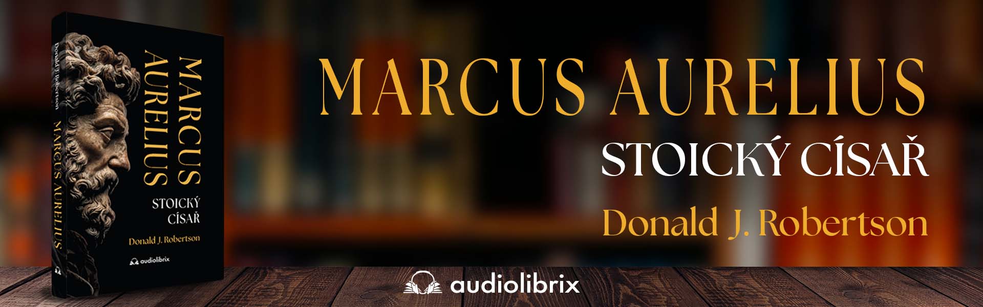 Kniha Marcus Aurelius: stoický císař - Donald J. Robertson