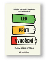 Kniha Lék proti vyhoření - Emily Ballesteros
