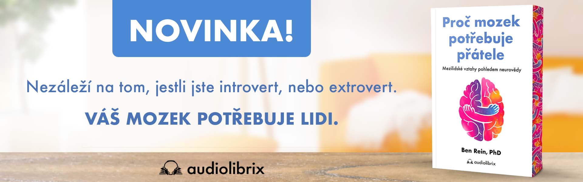 Kniha Proč mozek potřebuje přátele - Ben Rein
