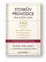 Kniha Stoikův průvodce pro každý den - výroční edice - Ryan Holiday a Stephen Hanselman